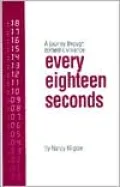 Every Eighteen Seconds: A Journey Through Domestic Violence