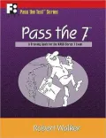 Pass the 7: A Training Guide for the NASD Series 7 Exam