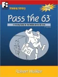Pass The 63: A Training Guide for the NASAA Series 63 Exam
