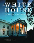 White House: The History of an American Idea