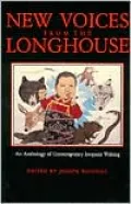 New Voices from the Longhouse; An Anthology of Contemporary Iroquois Writing