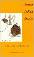 Seneca Indian Stories