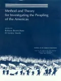 Method and Theory for Investigating the Peopling of the Americas