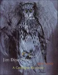 Jim Dine Prints, 1985-2000: A Catalogue Raisonné