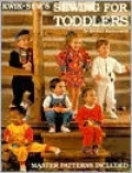 Kwik-Sew's Sewing for Toddlers
