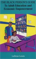 Black Person's Guide: To Adult Education and Economic Empowerment