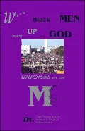 When Black Men Stand up for God: Reflections on the Million Man March