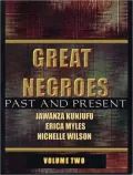 Great Negroes; Past and Present, Vol. 2