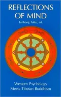 Reflections of Mind: Western Psychology Meets Tibetan Buddhism