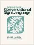 Intermediate Conversational Sign Language