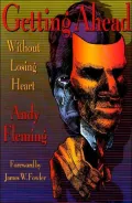 Getting Ahead Without Losing Heart