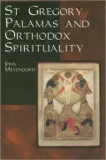St. Gregory Palamas and Orthodox Spirituality