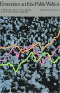 Economics and the Public Welfare: Financial and Economic History of the United States, 1914-1946