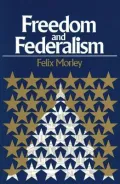 Freedom and Federalism