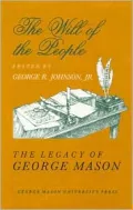 The Will of the People: The Legacy of George Mason