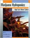 Marijuana Hydroponics: High-Tech Water Culture