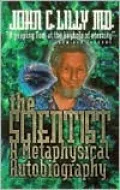 Scientist; A Metaphysical Autobiography