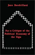 For a Critique of the Political Economy of the Sign