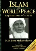 Islam and World Peace: Explanations of a Sufi