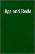 Jigs and Reels