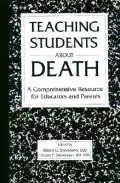 Teaching Students about Death: A Comprehensive Resource for Educators and Parents