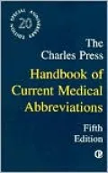 The Charles Press Handbook of Current Medical Abbreviations
