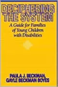 Deciphering the System: A Guide for Families of Young Children with Disabilities