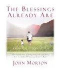 The Blessings Already Are