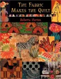 The Fabric Makes The Quilt - Print On Demand Edition