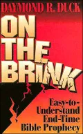 On the Brink: Easy-to-Understand End-Time Bible Prophecy