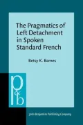 Pragmatics of the Left Detachment in Spoken Standard French