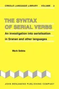 Syntax of Serial Verbs An Investigation into Serialization in Sranan and Other Languages