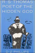R. S. Thomas: Poet of the Hidden God