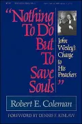 Nothing to Do but to Save Souls: John Wesley's Charge to His Preachers