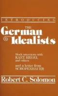Introducing the German Idealists: Mock Interviews with Kant, Hegel and Others