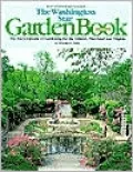 The Washington Star Garden Book: The Encyclopedia of Gardening for the Chesapeake & Potomac Region