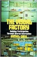 The Visual Factory: Building Participation Through Shared Information