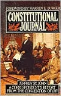 Constitutional Journal: A Correspondent's Report from the Convention of 17
