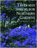 Trees and Shrubs for Northern Gardens