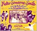 Make Someone Smile and 40 More Ways to Be a Peaceful Person