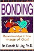 Bonding: Relationships in the Image of God
