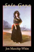 Solo Goya: Goya and the Duchess of Alba at Sanl+car