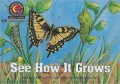See How It Grows, Vol. 1