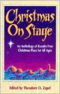 Christmas on Stage: An Anthology of Royalty-Free Christmas Plays for All Ages