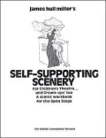 Self-Supporting Scenery; For Children's Theatre...and Grown-Up's, Too