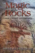 Magic on the Rocks: Canoe Country Pictographs