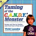 Taming of the C.A.N.D.Y Monster: Continuously Advertised Nutritionally Deficient Yummies