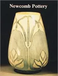 Newcomb Pottery: An Enterprise for Southern Women, 1895-1904