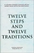 Twelve Steps and Twelve Traditions