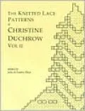 The Knitted Lace Patterns of Christine Duchrow, Vol. 2